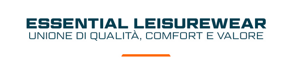 Essential Leisurewear - Qualità, comfort e un valore imbattibile