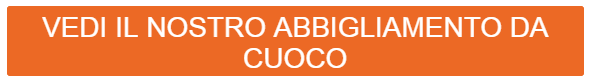 Pulsante arancione che conduce al nostro abbigliamento da cucina.