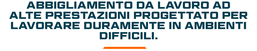 Striscione con la scritta "Indumenti da lavoro ad alte prestazioni per un uso intensivo in ambienti difficili".