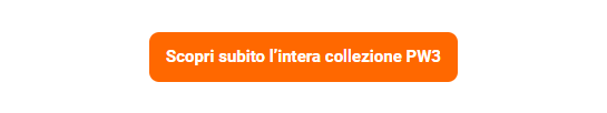 Link all'intera collezione PW3 in arancione con scritte bianche.